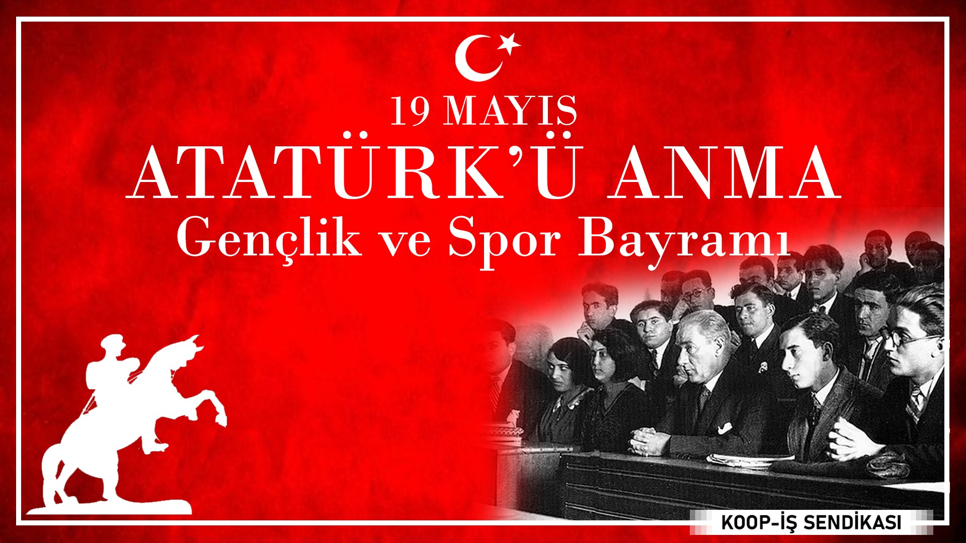 19 MAYIS ATATÜRK'Ü ANMA, GENÇLİK VE SPOR BAYRAMI KUTLU OLSUN