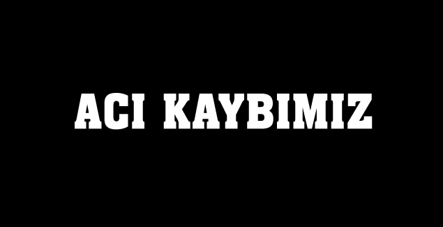 ACI KAYBIMIZ