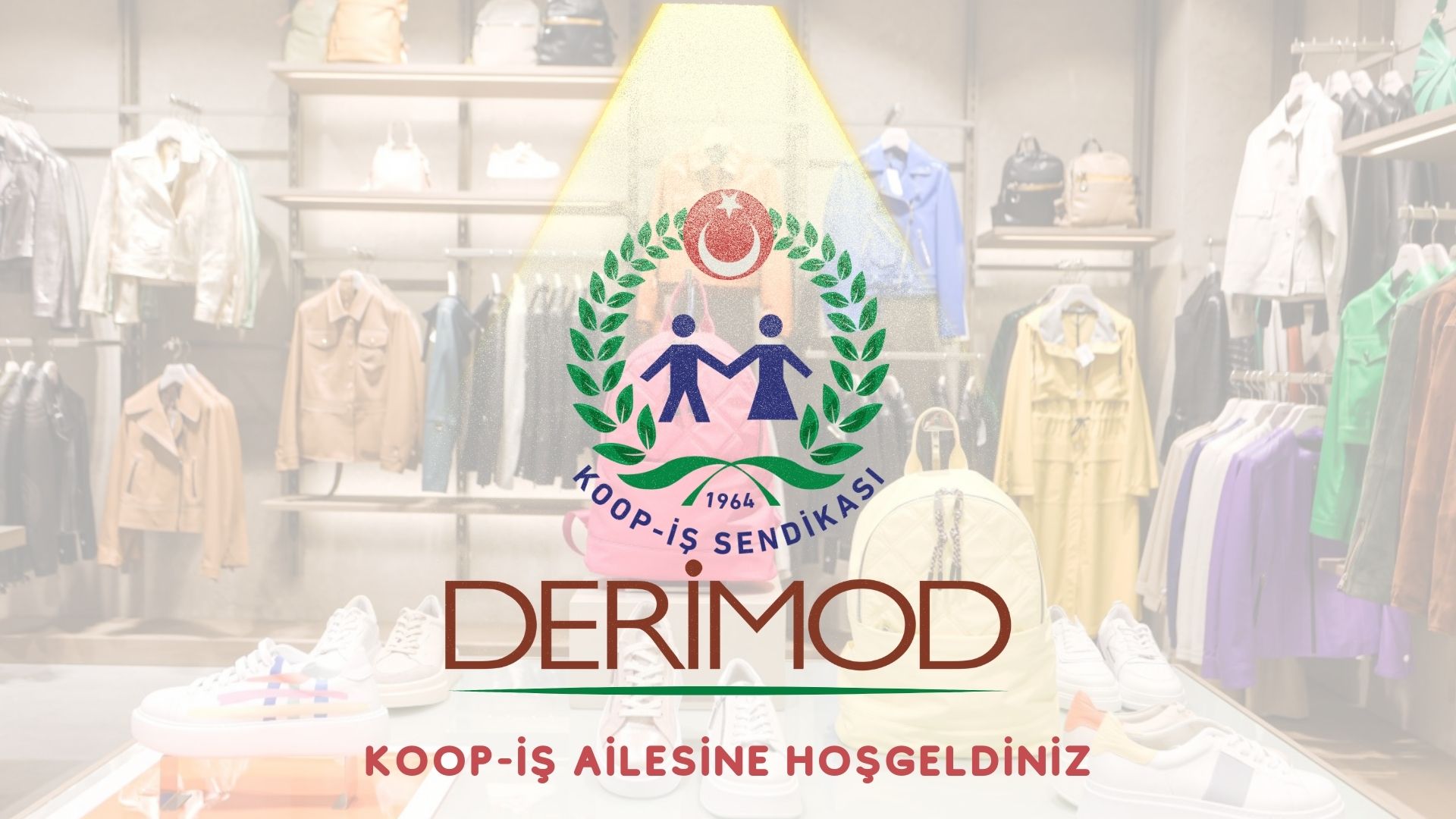 DERİMOD ÇALIŞANLARI DA ARTIK KOOP-İŞ AİLESİNDE